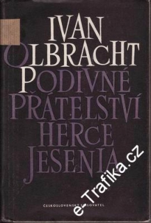 Podivné přátelství herce Jesenia / Ivan Olbracht, 1953