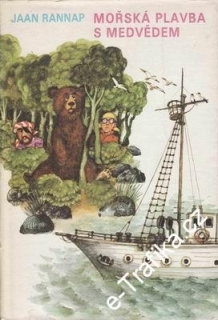 Mořská plavba s medvědem / Jaan Rannap, 1981