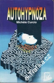 Autohypnóza / Michéle Curcio, 1993