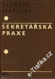 Sekretářská praxe / Klobása, Svatuška, 1971