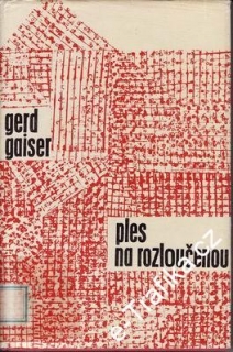 Ples na rozloučenou / Gerd Gaiser, 1964
