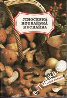 Jihočeská houbařská kuchařka / Vilém Vrabec, 1986