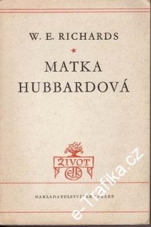Matka Hubbardová / W.E.Richards, 1948