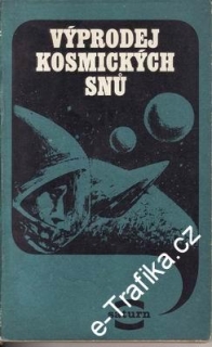 Výprodej kosmických snů / př. Ivo Král, 1979