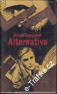 Alternativa / Julián Semjonov, 1976