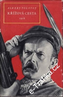 Křížová cesta 2. 1918 / Alexej Tolstoj, 1957