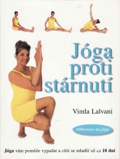 Jóga proti stárnutí / Vimla Lalvani, 2001