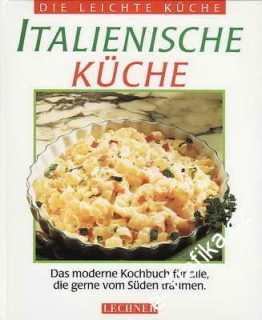 Italienische Kuche, die leichte kuche, 1992, německy