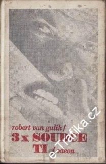 Třikrát soudce Ti / Robert van Gulik, 1974, II.