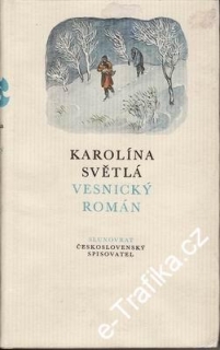 Vesnický román / Karolína Světlá, 1981