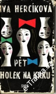 Pět holek na krku / Iva Hercíková, 1966