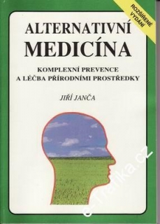 Alternativní medicína, komplexní prevence / Jiří Janča, 1993