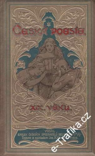 Česká poesie XIX. věku IV. / 1899, nakl. Jos.R.Vilímek