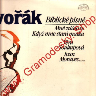 LP Antonín Dvořák, Biblické písně, Vera Soukupová, Ivan Moravec, 1983