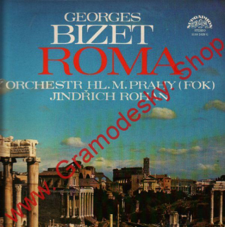 LP Georges Bizet, Roma, symfonický orchestr FOK, 1978, 1110 2428 G