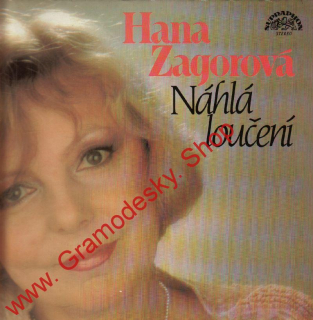 LP Hana Zagorová, Náhlá loučení, Karel Vágner, 1986, 1113 3949 ZA