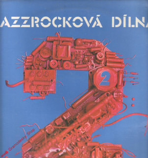 LP Jazzrocková dílna 2, Jazz Q, Impils, Energit, 1976